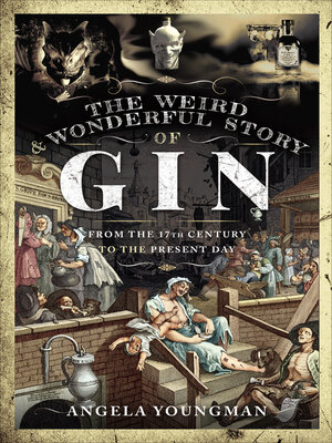 cover image of The Weird & Wonderful Story of Gin